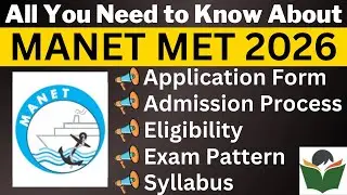 MANET MET 2026 Complete Details, Application Form, Dates, Eligibility, Syllabus, Pattern, Admit Card