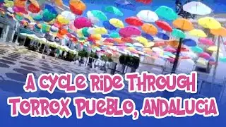 A BIKE tour through TORROX PUEBLO