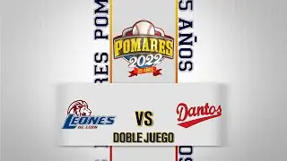 Leones de León vs. Dantos - [Partido Doble] - [26/06/22]