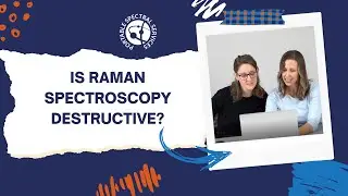 Is Raman spectroscopy destructive? | Answered by Spectral Experts