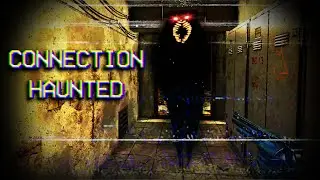 THE HAUNTED VIDEO GAME   |   Connection Haunted (Indie Horror Game)