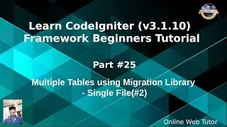 Learn CodeIgniter (v3.1.10) Framework Beginners Tutorial #25 - Multiple Tables - Single Migration