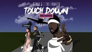 Stylo G & Fanatix (ft. Nicki Minaj) - Touchdown (Rio Remix)