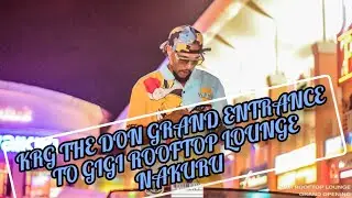 KRG's presidential entrance at GIGI ROOFTOP LOUNGE grand opening...!!!