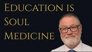 Education Is Soul Medicine | Ep. 6