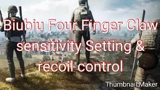 BiuBiu Four Finger Claw & Sensitivity Settings
