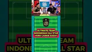 ULTIMATE TEAM LABIEB SADAR UNTUK INDONESIA ALL STAR #pialapresiden #briliga1 #labiebsadat #denstv