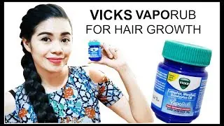 VICKS VAPORUB FOR HAIR GROWTH- DOES IT WORK? BEAUTYKLOVE