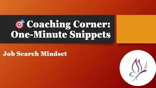 🎯 Coaching Corner Episode 82: Job Search Mindset | On Point Resume & Coaching Services 🎯