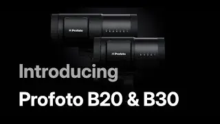 Introducing the Profoto B20 & B30