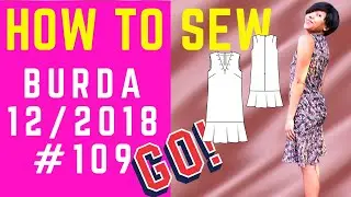 HOW TO SEW BURDA 12/2018 #109 Silk DRESS | SEWING TUTORIAL