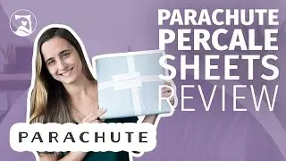Parachute Percale Sheets Review - The Softest Cotton Sheets On The Market?