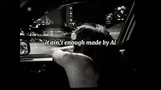 It ain&rsquo;t enough made by Ai