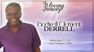 Celebrating the Life of Rodwell Clement Derrell