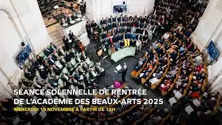 Séance solennelle de rentrée de l'Académie des beaux-arts 2025
