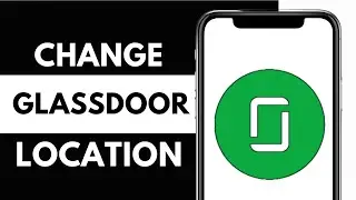 How to Change Your Glassdoor Account Location