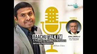 Episode -12  | IFMA Exclusive: John Carillo's Insightful Talk on Baachu Talk FM Podcast