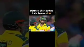 Matthew Short batting India Against ✨🔥 #shorts