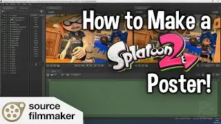 How To Make A Splatoon Poster In SFM (And How To Edit It)