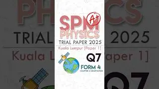 Q7 - KL Trials 2025 [Physics P1]#spm #spm2025 #batch08 #spmbatch08#spmphysics