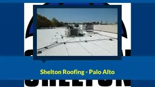Palo Alto CA Top Roofing Contractors - Shelton Roofing