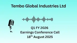 Tembo Global Industries Ltd Q1 FY 2026 Earnings Conference Call