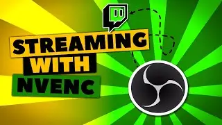 Streaming with NVENC