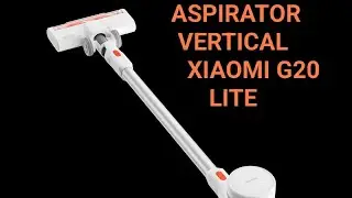 Aspirator vertical Xiaomi G20 Lite Unboxing Prezentare Vacuum cleaner Xiaomi G20 LITE 