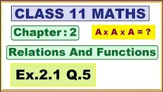 Ex.2.1 (Q.5) Chapter:2 Relations and Functions | Ncert Maths Class 11 | Cbse