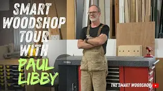 Экскурсия по мастерской Smart Woodhop с Полом Либби.