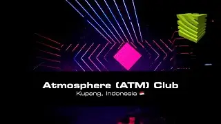 MADRIX @ Atmosphere (ATM) Club, Kupang, Indonesia 🇮🇩