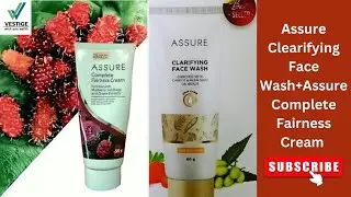 Vestige Assure Clearifying Face Wash + Assure Complete Fairness Cream ।।|#vestige #SkinCare #Face