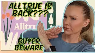 ALLTRUE IS BACK?!!! | WHAT IS GOING ON? | BUYER BEWARE