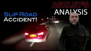 Ashley's Analysis | Slip Road Accident