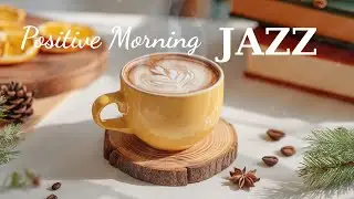 Positive Morning Jazz Music 🌿 Gentle Bossa Nova Coffee Ambience for Peaceful Focus & Happy Mood