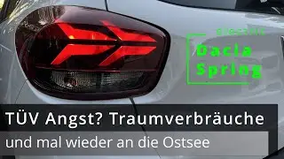 Dacia Spring - Bald erster TÜV. Ostsee Ausflug mit Traumverbräuchen.