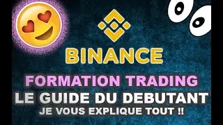 🔥VOUS DEBUTEZ DANS LE TRADING, APPRENEZ TOUT SUR BINANCE - SPOT / FUTURE🚀🚀: DEVENEZ DES PROS