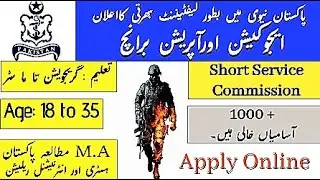 How to join pak Navy through Short Service Commission As a Lt/Sub Lt Minimum Qualification Masters.