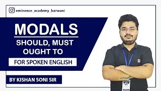 PRACTICE SET OF MODALS (SHOULD, MUST, OUGHT TO)  || EMINENCE || KISHAN SONI SIR