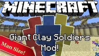 Мод Minecraft GIANT Clay Soldiers!