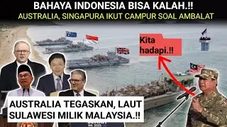 Gawat.! ndonesia terancam diserang MALAYSIA Australia singapura
