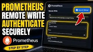 How to authenticate with Prometheus remote write securely - Step By Step