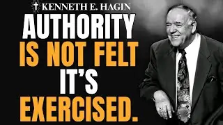 KENNETH E. HAGIN Reveals How to WALK IN BELIEVER&rsquo;S AUTHORITY and See REAL RESULTS