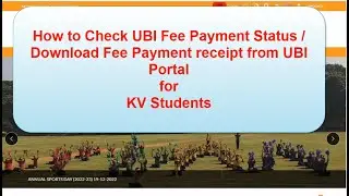 How to Check UBI Fee Payment Status | Download Fee Payment receipt from UBI Portal for KV Students