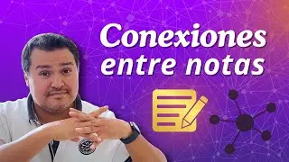 Conecta tus notas - Preparación para hacer conexiones en Obsidian