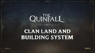 The Quinfall - Clan Land and Building System