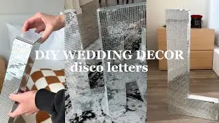 DIY WEDDING DECOR: disco letters for weddings, birthdays, bachelorettes