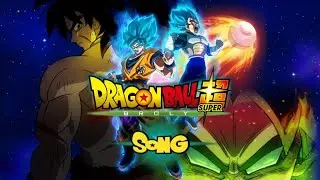 Foxy Gamer490XD × iA - Dragon Ball Super: Broly (Cancion)