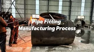 Pipe Fitting Manufacturing Process Flow