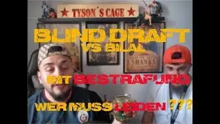 WER MUSS LEIDEN ??? / BLIND DRAFT VS. BILAL (FIFA 19)